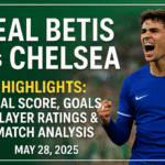 Featured graphic showing Real Betis vs Chelsea highlights with João Félix celebrating and match details listed.